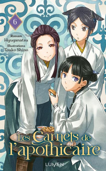 Les Carnets de l'Apothicaire - Tome 6 - Hyuganatsu,Touko Shino - ebook