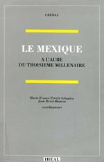 Le Mexique à l’aube du troisième millénaire