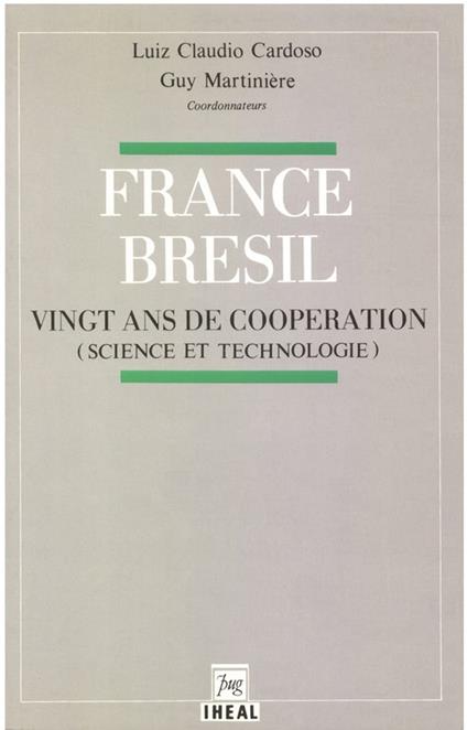 France-Brésil : vingt ans de coopération