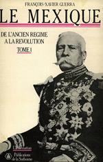 Le Mexique. Tome premier
