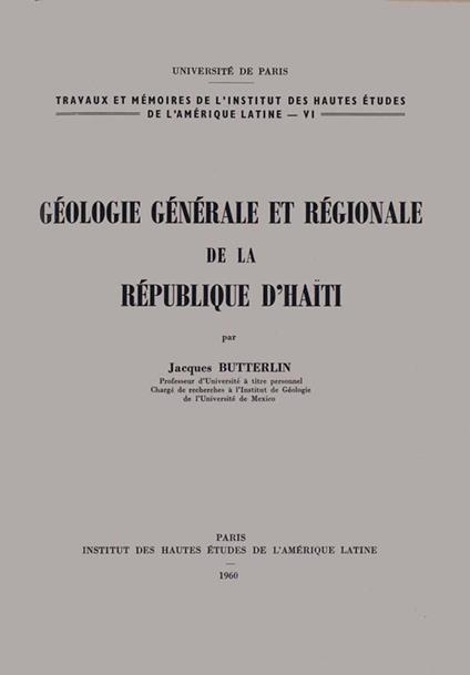 Géologie générale et régionale de la république d’Haïti