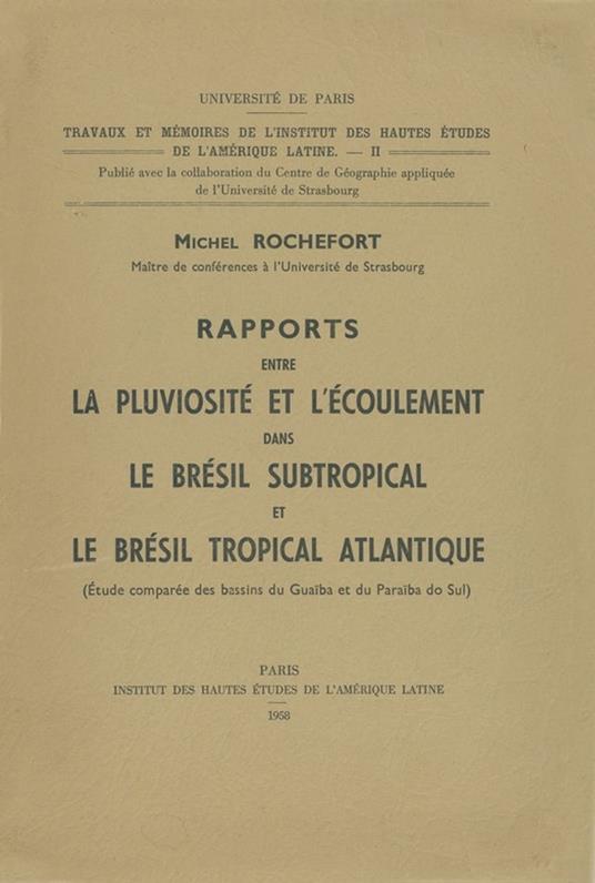 Rapports entre la pluviosité et l’écoulement dans le Brésil subtropical et le Brésil tropical atlantique