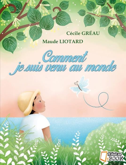 Comment je suis venu au monde - Cécile Gréau,Maude Liotard - ebook