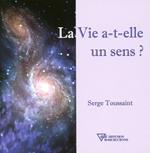 La Vie a-t-elle un sens ?
