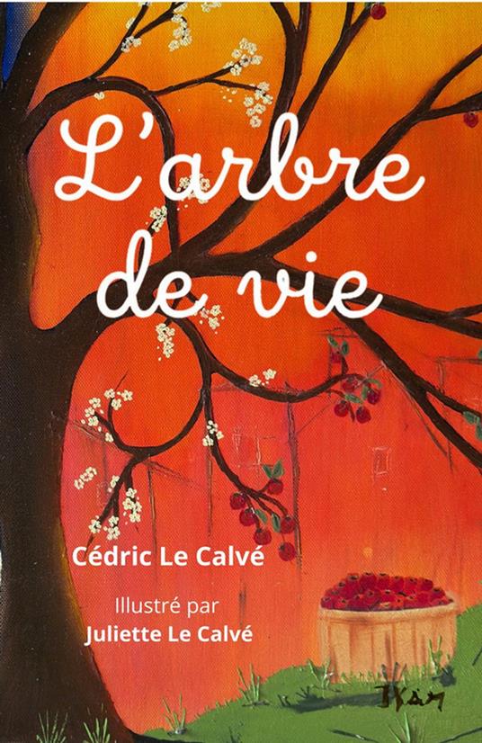L'arbre de vie - Cédric Le Calvé - ebook