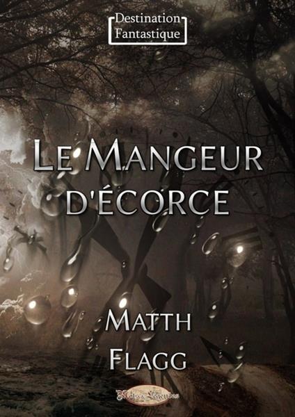 Le Mangeur d’écorce
