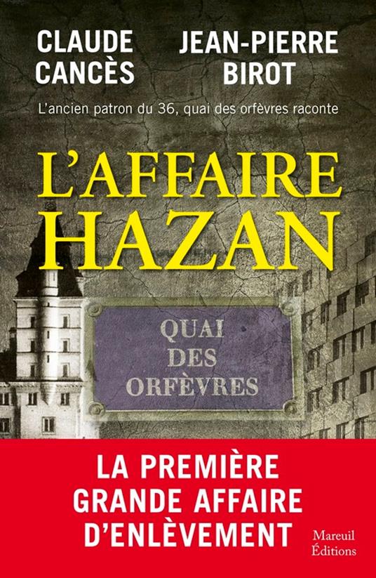 L'affaire Hazan - Jean-Pierre Birot,Claude Cancès - ebook