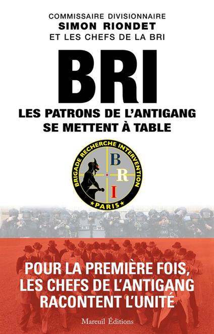 BRI Les patrons de l'antigang se mettent à table