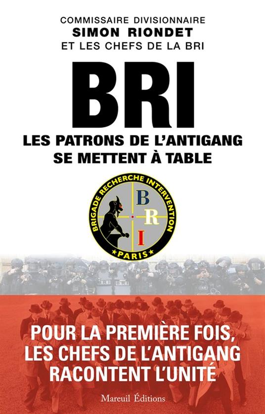 BRI Les patrons de l'antigang se mettent à table