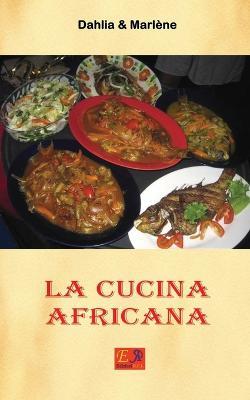 La cucina africana - The Master Chef - ebook