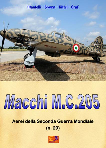 Macchi M.C.205 - Mantelli - Brown - Kittel - Graf - ebook