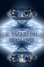 Il taglio dei diamanti