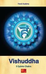 Vishuddha. Il quinto chakra