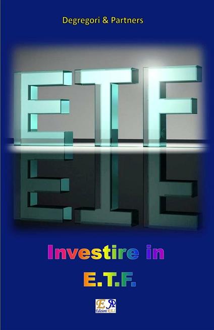 Investire in ETF - Degregori & Partners - ebook