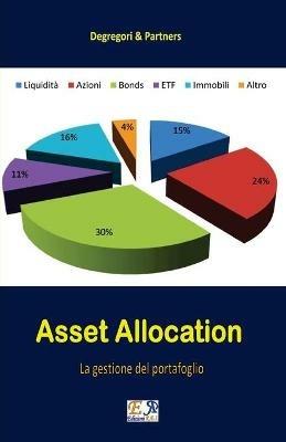 Asset allocation. La gestione del portafoglio - Degregori & Partners - ebook