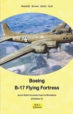 B-17 Flying Fortress. La Fortezza Volante