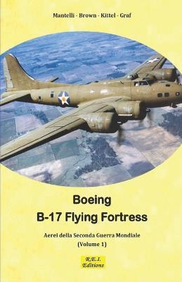 B-17 Flying Fortress. La Fortezza Volante - Mantelli Brown - ebook