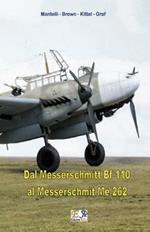 Dal Messerschmitt Bf 110 al Messerschmitt Me 262