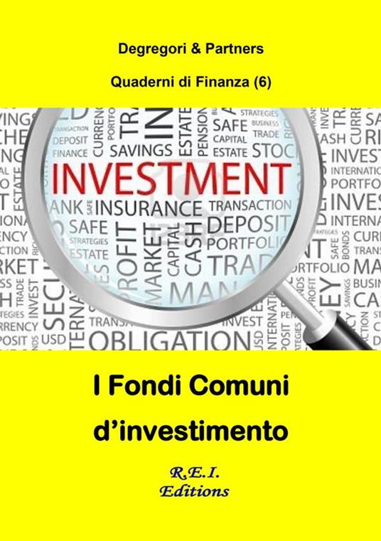 I Fondi Comuni d'investimento - Degregori & Partners - ebook