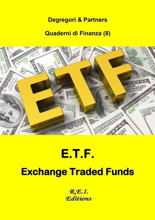 E.T.F. - Exchange Traded Funds - Degregori & Partners - ebook