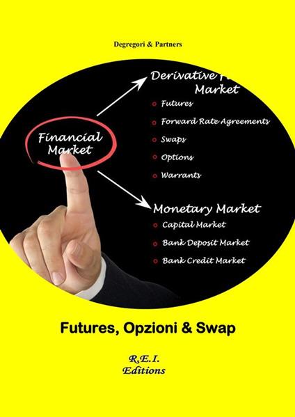 Futures, Opzioni & Swap - Degregori & Partners - ebook
