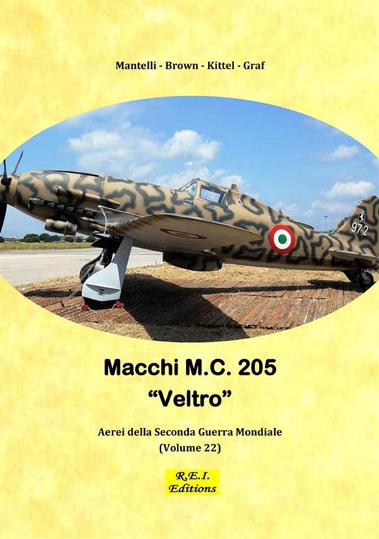 Macchi M.C. 205 - Mantelli - Brown - Kittel - Graf - ebook