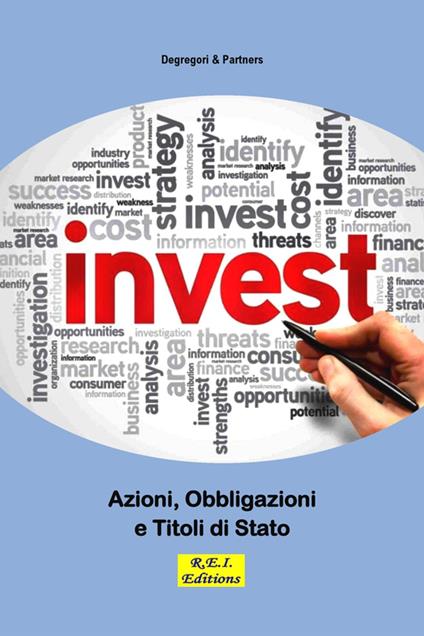 Azioni, Obbligazioni e Titoli di Stato - Degregori & Partners - ebook