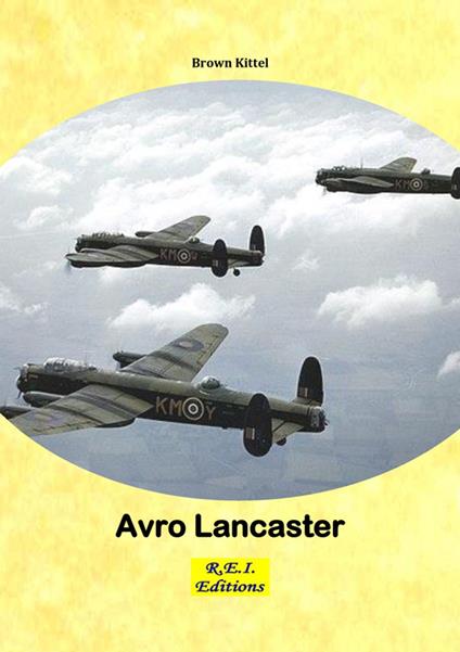 Avro Lancaster - Brown Kittel - ebook