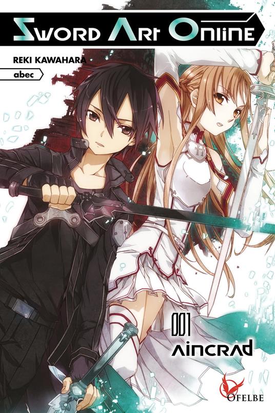 Sword Art Online 001 Aincrad - Reki Kawahara,Abec,Rémi BUQUET - ebook