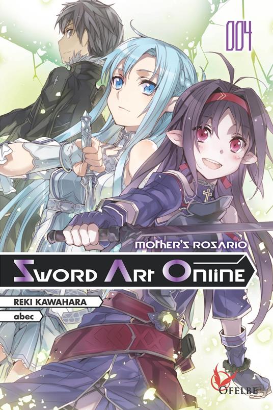 Sword Art Online 004 Mother's Rosario - Abec,Reki Kawahara,Rémi BUQUET - ebook