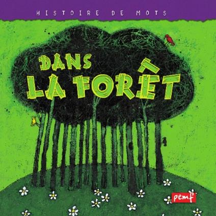 Dans la forêt - Icem Pedagogie Freinet - ebook