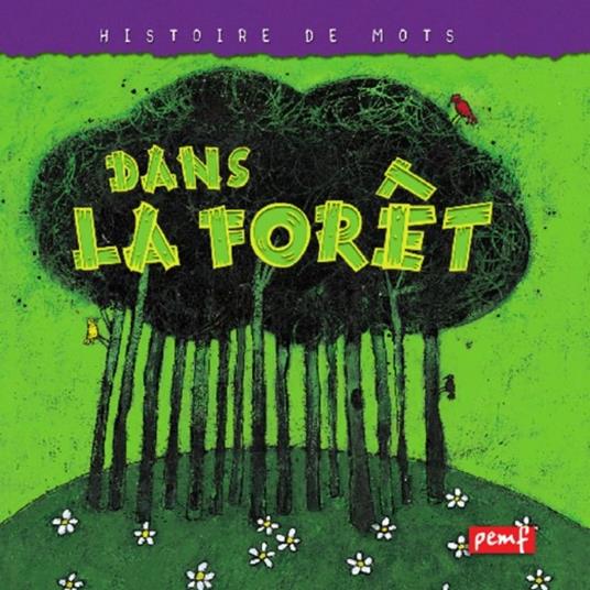 Dans la forêt - Icem Pedagogie Freinet - ebook