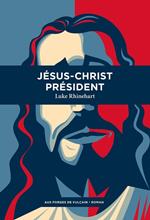 Jésus-Christ Président