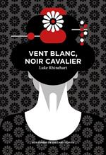 Vent blanc, noir cavalier