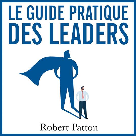Guide pratique des leaders