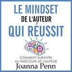 Le mindset de l'auteur qui réussit