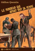 Le monsieur qui aimait trop sa femme