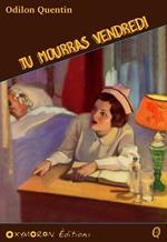 Tu mourras vendredi