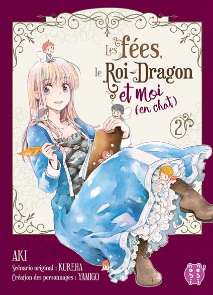 Les fées, le Roi-Dragon et moi (en chat) T02