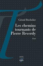 Les chemins tournants de Pierre Reverdy
