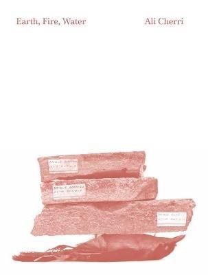 Ali Cherri: Earth, Fire, Water - cover