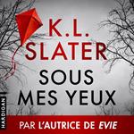 Sous mes yeux