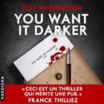 You want it darker