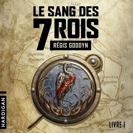Le Sang des 7 Rois - Livre 1