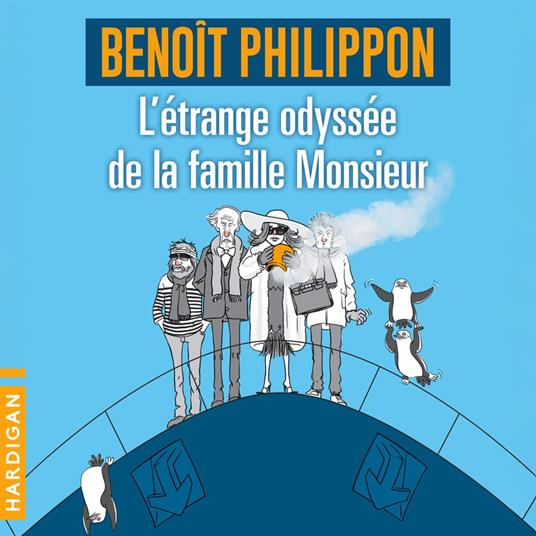 L'Étrange odyssée de la famille Monsieur