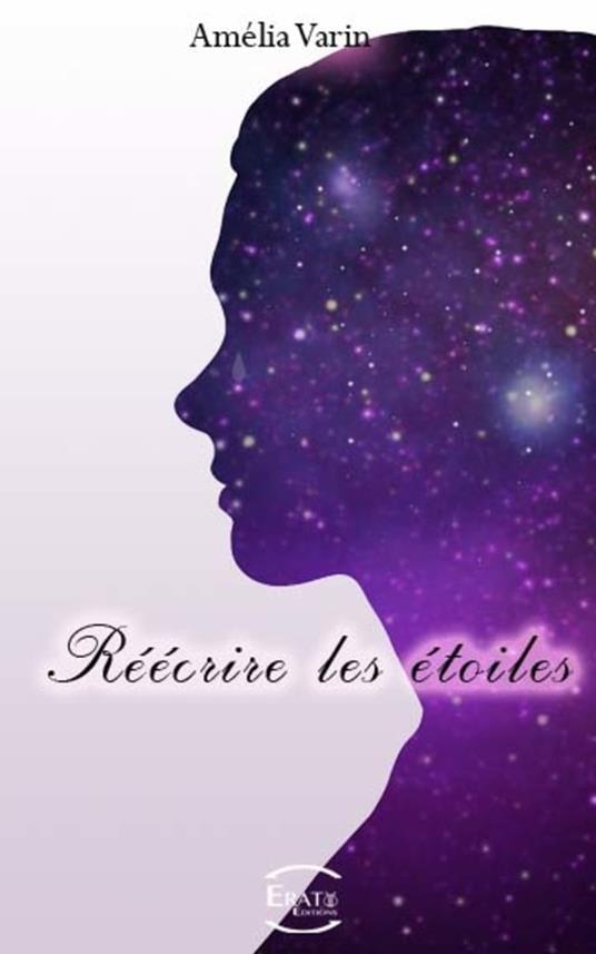 Réécrire les étoiles - Amélia Varin - ebook