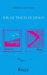 Sur les traces de Diogo