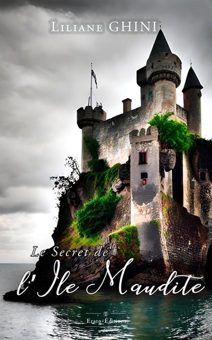 Les Secrets de l'Ile Maudite - Liliane Ghini - ebook