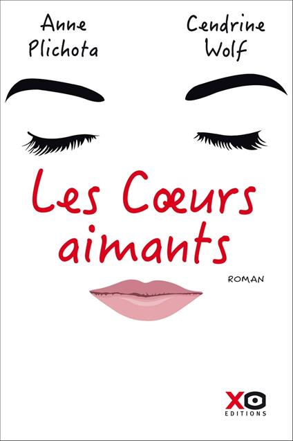 Les coeurs aimants - Anne Plichota,Cendrine Wolf - ebook