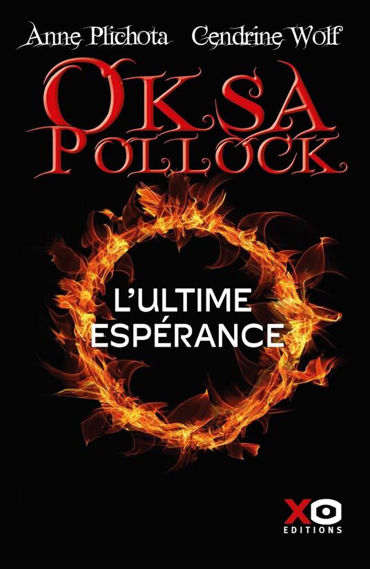 Oksa Pollock - L'ultime espérance - La fin tant attendue de la saga Oksa Pollock - Anne Plichota,Cendrine Wolf - ebook